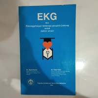EKG DAN PENANGGULANGAN BEBERAPA PENYAKIT JANTUNG UNTUK DOKTER UMUM