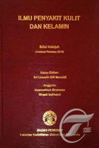 ILMU PENYAKIT KULIT DAN KELAMIN : EDISI KETUJUH CETAKAN KELIMA 2018