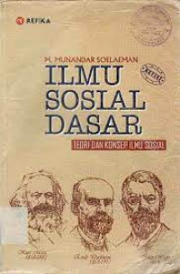 ILMU SOSIAL DASAR : TEORI DAN KONSEP ILMU SOSIAL