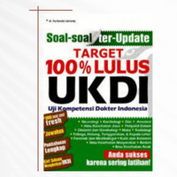 SOAL SOAL TER UPDATE TARGET 100% LULUS UKDI (UJI KOMPETENSI DOKTER INDONESIA)