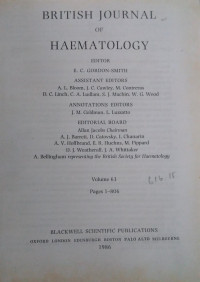 BRITISH JOURNAL OF HAEMATOLOGY : VOL 63 PAGES 1 - 806