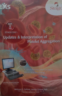 UPDATES & INTERPRETATION OF PLATELET AGGREGATION : A COMPREHENSIVE OFFER FOR EASIER PLATELET FUNCTION TESTING