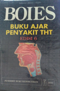 BOIES : BUKU AJAR PENYAKIT THT EDISI 6