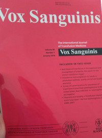 VOX SANGUINIS : VOLUME 98 NUMBER 1 JANUARY 2010 THE INTERNATIONAL JOURNAL OF TRANSFUSION MEDICINE