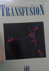 TRANSFUSION : VOL 50 NO 4 APRIL 2010 CELEBRATING 50 YEARS