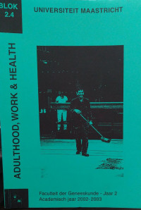 ADULTHOOD WORK & HEALTH : BLOK 2.4 2002-2003