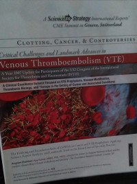 CLOTTING, CANCER & CONTROVERSIES : VENOUS THROMBOEMBOLISM (VTE)