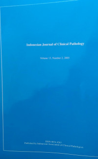 INDONESIAN JOURNAL OF CLINICAL PATHOLOGY : VOLUME 15 NUMBER 2 2005