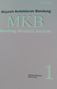 MKB: MAJALAH KEDOKTERAN BANDUNG VOLUME 45 NOMOR 1 TAHUN 2013 BANDUNG MEDICAL JOURNAL