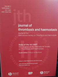 JTH: VOLUME 5 SUPPLEMENT 1 JULY 2007 JOURNAL OF THROMBOSIS AND HAEMOSTASIS