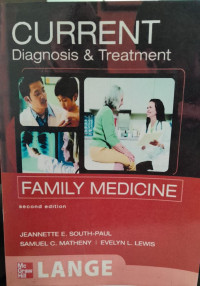 CURRENT DIAGNOSIS & TREATMENT: SECOND EDITION FAMILY MEDICINE