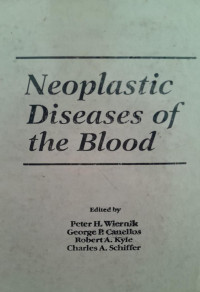 NEOPLASTIC DISEASE OF THE BLOOD : SECOND EDITION