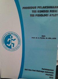 PROSEDUR PELAKSANAAN TES KONDISI FISIK / TES FISIOLOGI ATLET