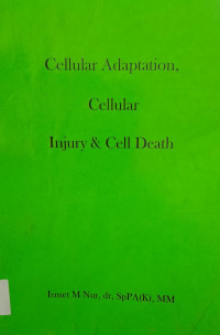 CELLULAR ADAPTION CELLULAR INJURY & CELL DEATH