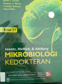 JAWETZ, MELNICK & ADELBERGS : MIKROBIOLOGI KEDOKTERAN : EDISI 27