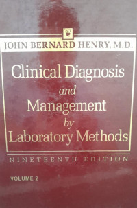 CLINICAL AND MANAGEMENT BY LABORATORY METHODS:VOLUME 2 NINETEENTH EDITION