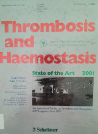 THROMBOSIS AND HAEMOSTASIS :VOLUME 86 NUMBER 1 JULY 2001 PAGES 1-508 : STATE OF THE ART 2001