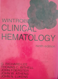 WINTROBES CLINICAL HEMATOLOGY : NINTH EDITION VOLUME 4