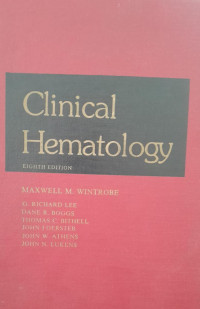 CLINICAL HEMATOLOGY : EIGHTH EDITION