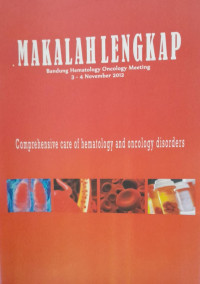 MAKALAH LENGKAP : BANDUNG HEMATOLOGY ONCOLOGY MEETING 3-4 NOVEMBER 2012