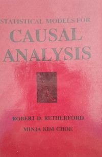 STATISTICAL MODELS FOR CAUSAL ANALYSIS