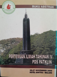 PERTEMUAN ILMIAH TAHUNAN IV PDS PATKLIN: 25-27 NOVEMBER 2005 HOTEL SANTIKA MALANG