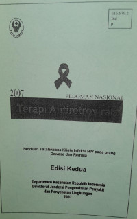 PEDOMAN NASIONAL : TERAPI ANTIRETROVIRAL 2007 EDISI KEDUA