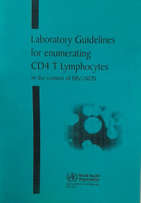 LABORATORY GUIDELINES FOR ENUMERATING CD4 T LYMPHOCYTES : IN THE CONTEXT OF HIV/AIDS