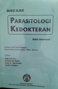 BUKU AJAR PARASITOLOGI KEDOKTERAN : EDISI KEEMPAT