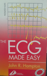 THE ECG MADE EASY : SIXTH EDITION