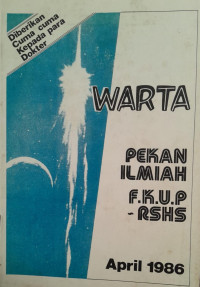 WARTA : PEKAN ILMIAH FKUP RSHS