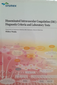 DISSEMINATED INTRAVASCULAR COAGULATION (DIC) DIAGNOSTIC CRITERIA AND LABORATORY TESTS