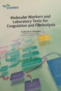 MOLECULAR MARKERS AND LABORATORY TESTS FOR COAGULATION AND FIBRINOLYSIS