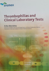 THROMBOPHILIAS AND CLINICAL LABORATORY TESTS