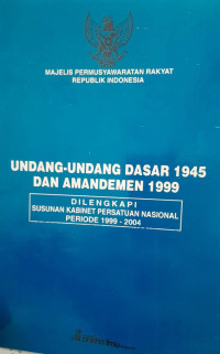 UNDANG-UNDANG DASAR 1945 DAN AMANDEMEN 1999