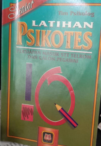 LATIHAN PSIKOTES : PERSIAPAN MASUK STT TELKOM DAN CALON PEGAWAI