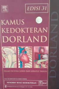 KAMUS SAKU KEDOKTERAN DORLAND EDISI 31