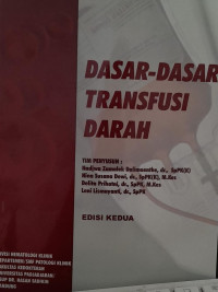 DASAR DASAR TRANSFUSI DARAH : EDISI KEDUA