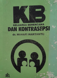 KB = KELUARGA BERENCANA DAN KONTRASEPSI