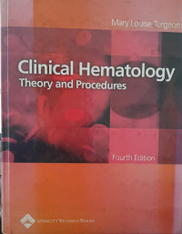 CLINICAL HEMATOLOGY 4th EDITION: THEORY AND PROCEDURS