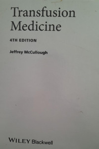 TRANSFUSION MEDICINE : 4th EDITION