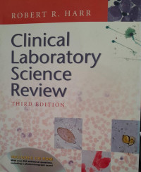 CLINICAL LABORATORY SCIENCE REVIEW : THIRD EDITION