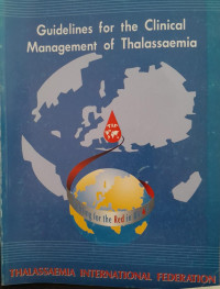 GUIDELINES FOR THE CLINICAL MANAGEMENT OF THALASSAEMIA