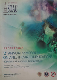 PROCEEDING 2nd ANNUAL SYMPOSIUM ON ANESTHESIA COMPLICATIONS : OBSTETRIC ANESTHESIA COMPLICATION