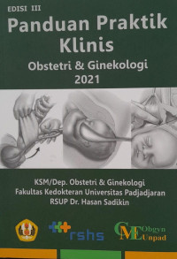 PANDUAN PRAKTIK KLINIS : OBSTETRI & GINEKOLOGI 2021 EDISI III