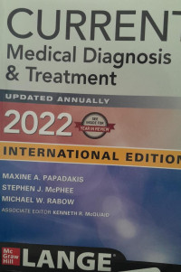 CURRENT MEDICAL DIAGNOSIS & TREATMENT : UPDATED ANNUALLY 2022