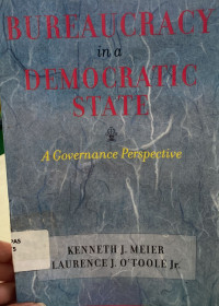 Bureaucracy in a Democratic State: A Governance Perspective