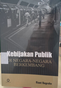 Kebijakan Publik di Negara-Negara Berkembang