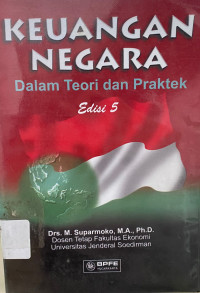 Keuangan Negara : Dalam Teori dan Praktek