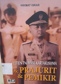 Letjen TNI Mmr.Kartakusuma Sosok Prajurit & Pemikir